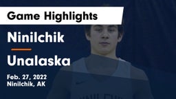 Ninilchik  vs Unalaska  Game Highlights - Feb. 27, 2022