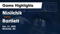 Ninilchik  vs Bartlett  Game Highlights - Jan. 21, 2023