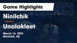 Ninilchik  vs Unalakleet Game Highlights - March 16, 2023