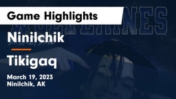 Ninilchik  vs Tikigaq Game Highlights - March 19, 2023
