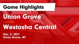 Union Grove  vs Westosha Central  Game Highlights - Dec. 3, 2021