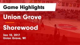 Union Grove  vs Shorewood  Game Highlights - Jan 10, 2017