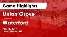 Union Grove  vs Waterford Game Highlights - Jan 13, 2017
