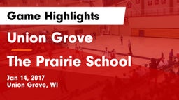 Union Grove  vs The Prairie School Game Highlights - Jan 14, 2017