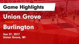 Union Grove  vs Burlington  Game Highlights - Jan 27, 2017