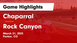 Chaparral  vs Rock Canyon  Game Highlights - March 31, 2023