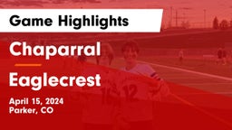 Chaparral  vs Eaglecrest  Game Highlights - April 15, 2024