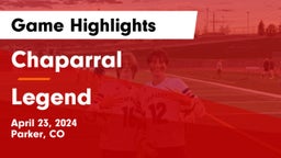 Chaparral  vs Legend  Game Highlights - April 23, 2024