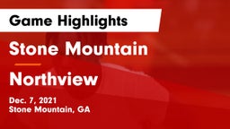 Stone Mountain   vs Northview  Game Highlights - Dec. 7, 2021