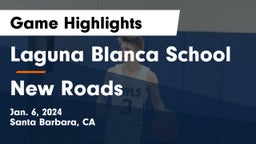 Laguna Blanca School vs New Roads  Game Highlights - Jan. 6, 2024