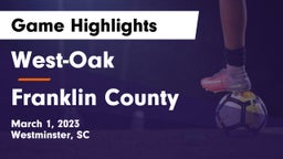 West-Oak  vs Franklin County  Game Highlights - March 1, 2023