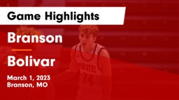 Branson  vs Bolivar  Game Highlights - March 1, 2023