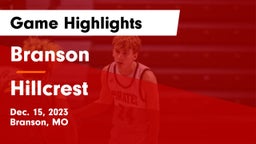 Branson  vs Hillcrest  Game Highlights - Dec. 15, 2023