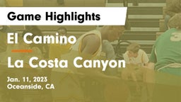El Camino  vs La Costa Canyon  Game Highlights - Jan. 11, 2023
