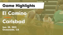 El Camino  vs Carlsbad  Game Highlights - Jan. 20, 2023