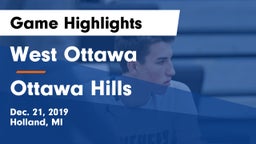 West Ottawa  vs Ottawa Hills Game Highlights - Dec. 21, 2019