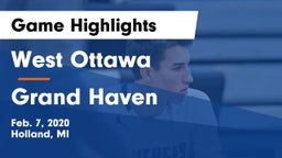 West Ottawa  vs Grand Haven  Game Highlights - Feb. 7, 2020