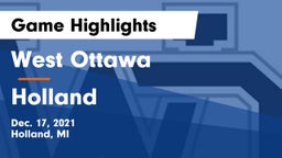 West Ottawa  vs Holland  Game Highlights - Dec. 17, 2021