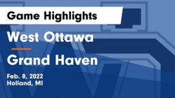 West Ottawa  vs Grand Haven  Game Highlights - Feb. 8, 2022