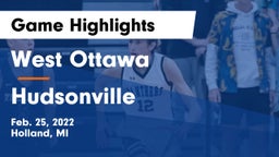West Ottawa  vs Hudsonville  Game Highlights - Feb. 25, 2022