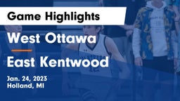 West Ottawa  vs East Kentwood  Game Highlights - Jan. 24, 2023