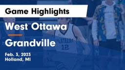 West Ottawa  vs Grandville  Game Highlights - Feb. 3, 2023