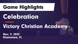 Celebration  vs Victory Christian Academy Game Highlights - Nov. 9, 2023