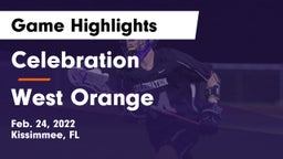 Celebration  vs West Orange  Game Highlights - Feb. 24, 2022