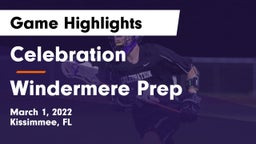 Celebration  vs Windermere Prep  Game Highlights - March 1, 2022