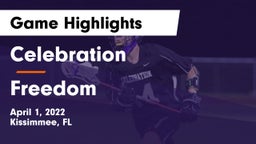 Celebration  vs Freedom  Game Highlights - April 1, 2022
