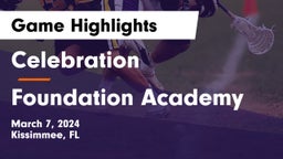 Celebration  vs Foundation Academy  Game Highlights - March 7, 2024