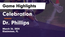 Celebration  vs Dr. Phillips  Game Highlights - March 26, 2024