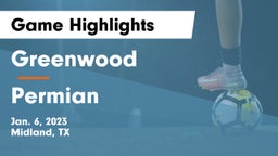 Greenwood   vs Permian  Game Highlights - Jan. 6, 2023