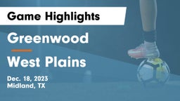 Greenwood   vs West Plains  Game Highlights - Dec. 18, 2023