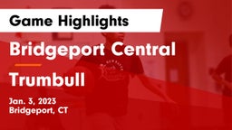 Bridgeport Central  vs Trumbull  Game Highlights - Jan. 3, 2023