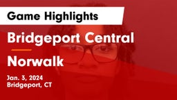 Bridgeport Central  vs Norwalk  Game Highlights - Jan. 3, 2024