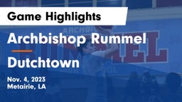 Archbishop Rummel  vs Dutchtown  Game Highlights - Nov. 4, 2023