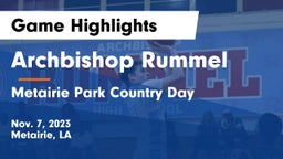 Archbishop Rummel  vs Metairie Park Country Day  Game Highlights - Nov. 7, 2023