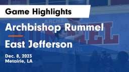 Archbishop Rummel  vs East Jefferson  Game Highlights - Dec. 8, 2023