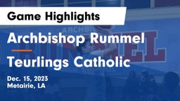 Archbishop Rummel  vs Teurlings Catholic  Game Highlights - Dec. 15, 2023