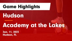 Hudson  vs Academy at the Lakes Game Highlights - Jan. 11, 2023