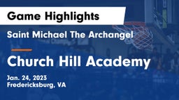 Saint Michael The Archangel vs Church Hill Academy Game Highlights - Jan. 24, 2023