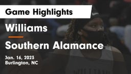 Williams  vs Southern Alamance  Game Highlights - Jan. 16, 2023