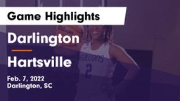 Darlington  vs Hartsville  Game Highlights - Feb. 7, 2022