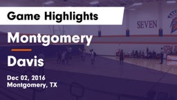 Montgomery  vs Davis  Game Highlights - Dec 02, 2016