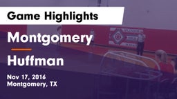 Montgomery  vs Huffman Game Highlights - Nov 17, 2016