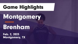 Montgomery  vs Brenham  Game Highlights - Feb. 2, 2023