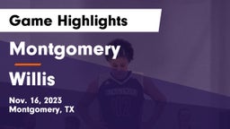 Montgomery  vs Willis  Game Highlights - Nov. 16, 2023