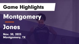Montgomery  vs Jones  Game Highlights - Nov. 30, 2023