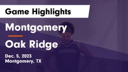 Montgomery  vs Oak Ridge  Game Highlights - Dec. 5, 2023
